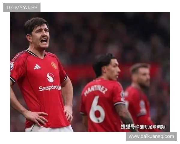 马奎尔称曼联收入抗压亮眼表现